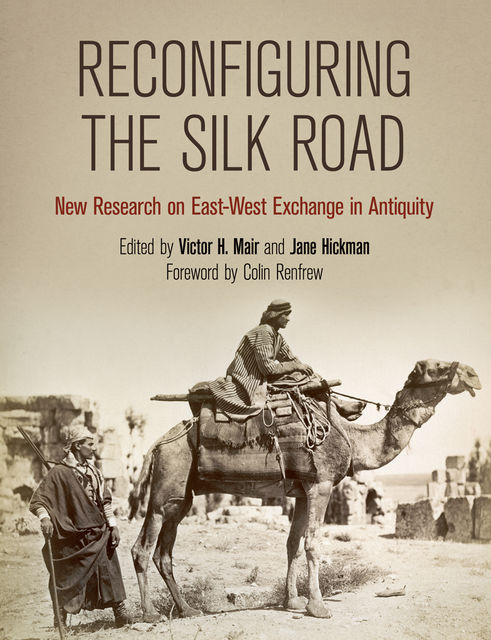 Reconfiguring the Silk Road, Colin Renfrew
