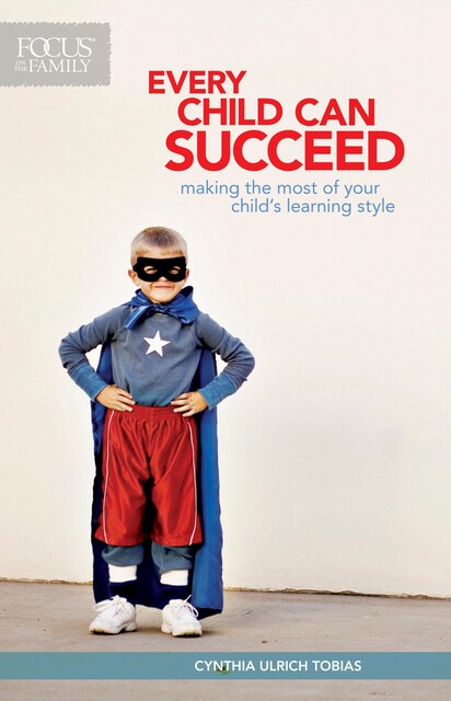 Every Child Can Succeed, Cynthia Ulrich Tobias