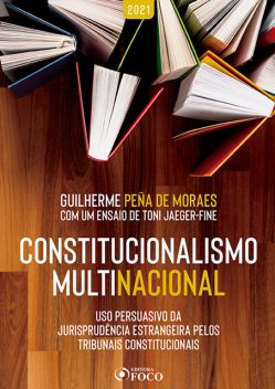 Constitucionalismo Multinacional, Guilherme Peña de Moraes