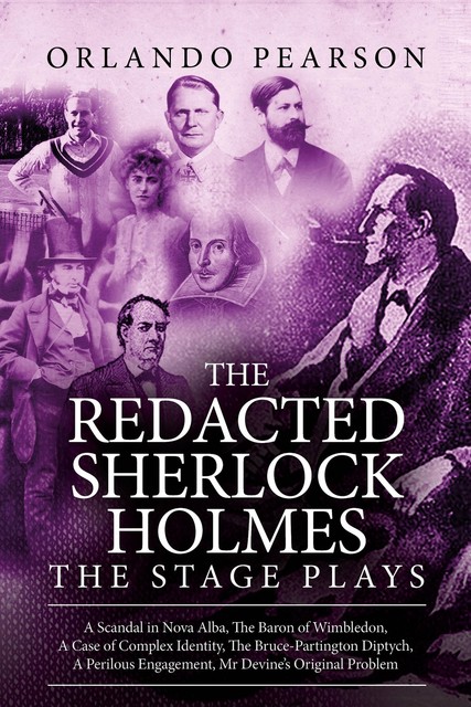 The Redacted Sherlock Holmes – The Stage Plays, Orlando Pearson