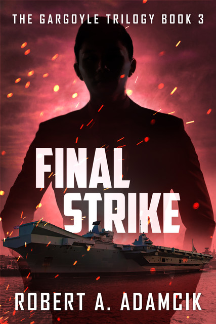 Final Strike, Robert A. Adamcik