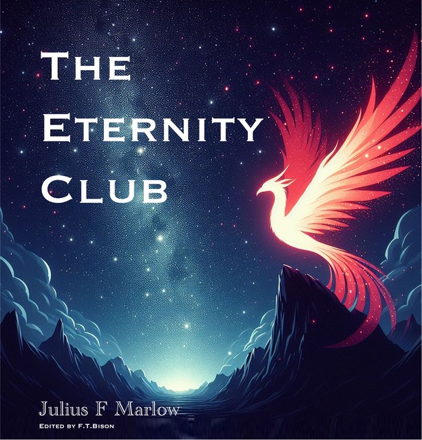 The Eternity Club, Julius F Marlow