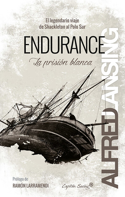 Endurance: La prisión blanca, Alfred Lansing