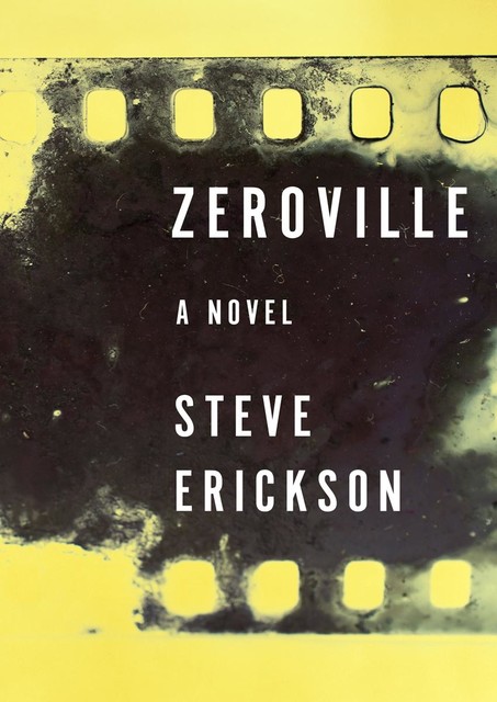 Zeroville, Steve Erickson