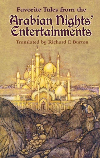 Favorite Tales from the Arabian Nights' Entertainments, Richard Burton