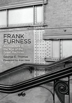 Frank Furness, George Thomas
