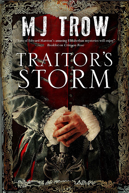 Traitor's Storm, M.J.Trow