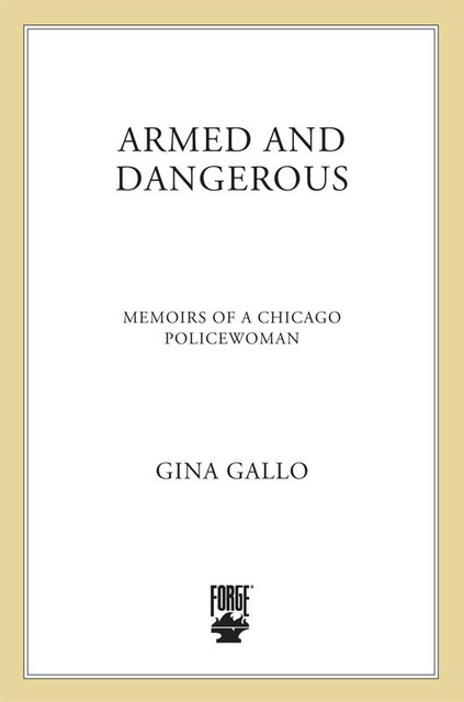 Armed & Dangerous, Gina Gallo