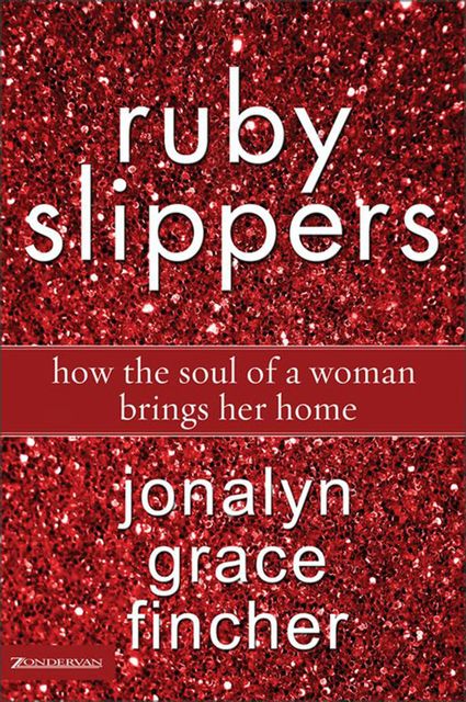 Ruby Slippers, Jonalyn Grace Fincher