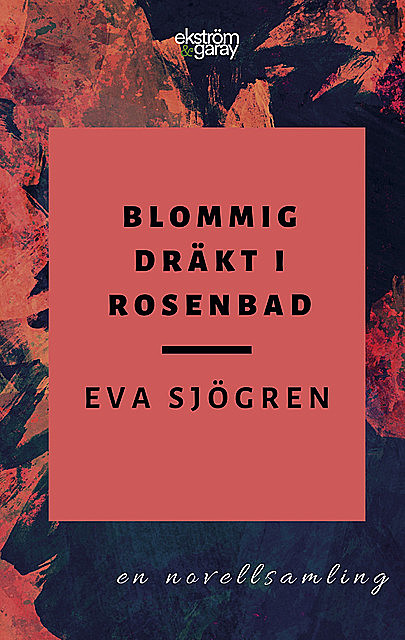Blommig dräkt i Rosenbad, Eva Sjögren