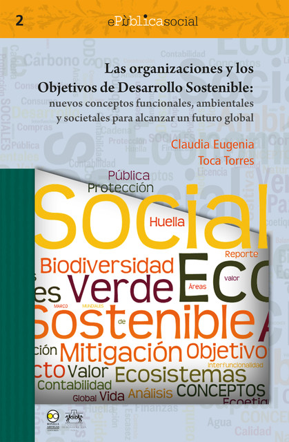 Las organizaciones y los objetivos de desarrollo sostenible, Claudia Eugenia Toca Torres