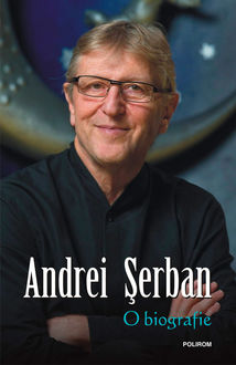 O biografie, Șerban Andrei