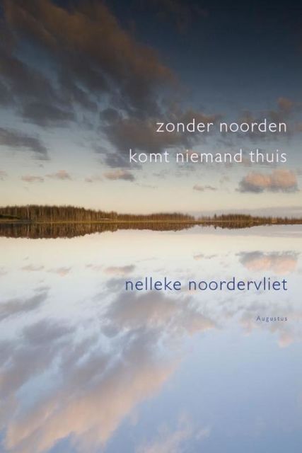 Zonder noorden komt niemand thuis, Nelleke Noordervliet