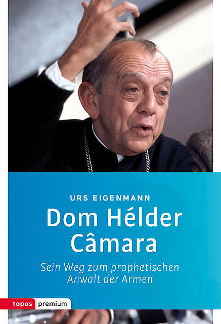 Dom Hélder Câmara, Urs Eigenmann