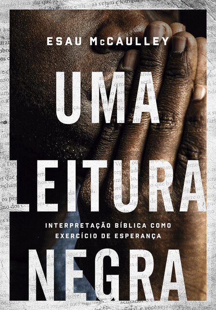 Uma leitura negra, Esau McCaulley, Susana Klassen