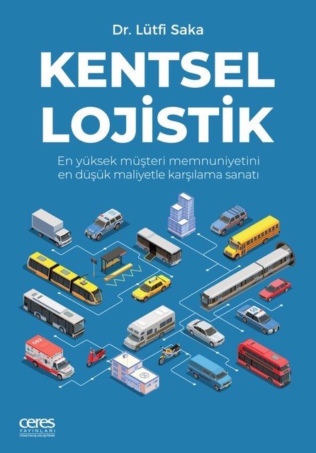 Kentsel Lojistik, Lütfi Saka