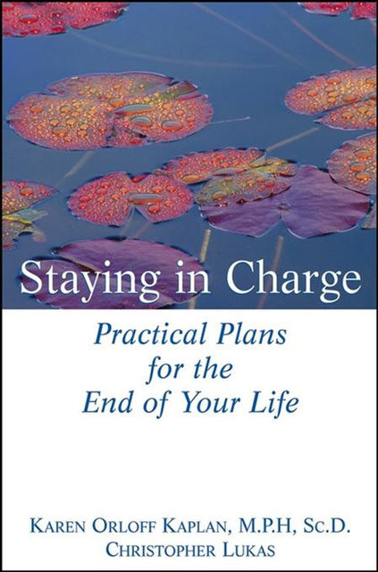 Staying in Charge, M.P.H., Christopher Lukas, Karen Orloff Kaplan, Sc.D.