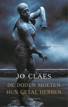 De doden moeten hun getal hebben, Jo Claes