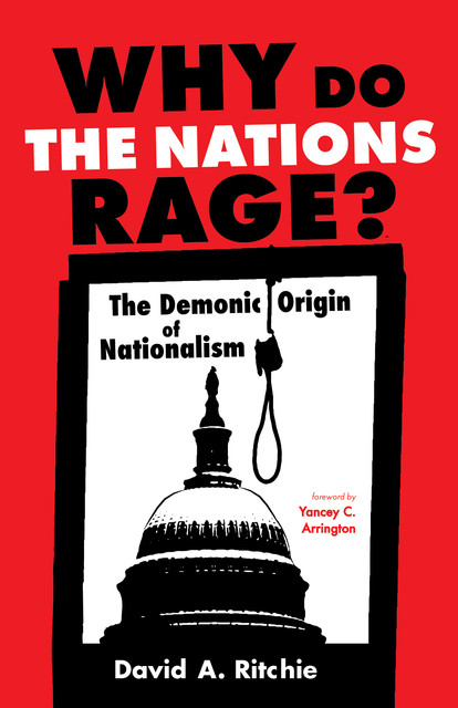 Why Do the Nations Rage, David Ritchie