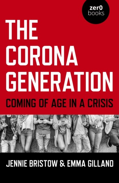 Corona Generation, Jennie Bristow