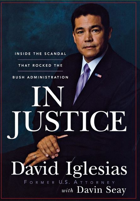 In Justice, David Iglesias