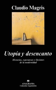 Utopía y desencanto, Claudio Magris