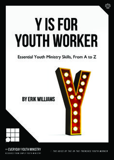 Y Is For Youth Worker, Erik Williams