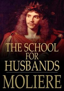 The School for Husbands, Jean-Baptiste Molière