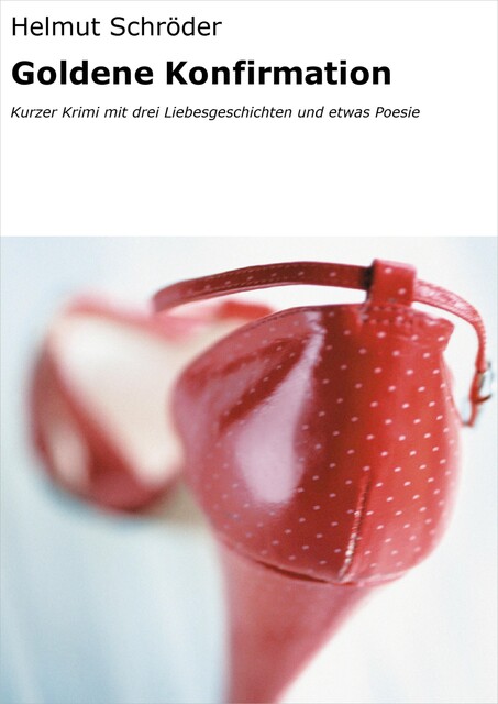 Goldene Konfirmation, Helmut Schröder