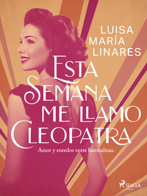 Esta semana me llamo Cleopatra, Luisa María Linares
