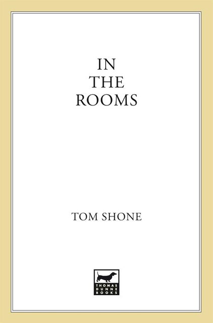 In the Rooms, Tom Shone