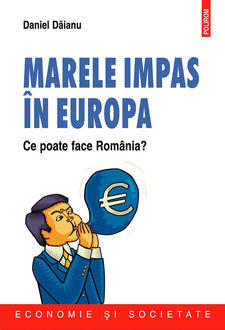 Marele impas în Europa. Ce poate face România, Daniel Daianu