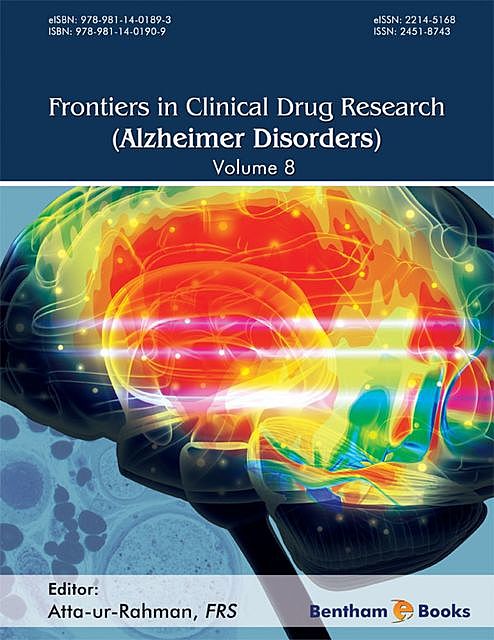 Frontiers in Clinical Drug Research – Alzheimer Disorders Volume 8, Atta-ur-Rahman