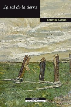 La sal de la tierra, Agustín Ramos