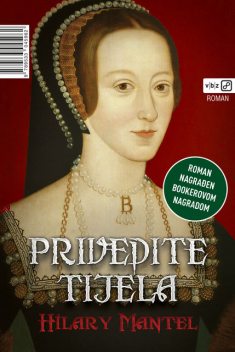 Privedite tijela, Hilary Mantel