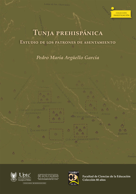 Tunja prehispánica, Pedro María Argüello García