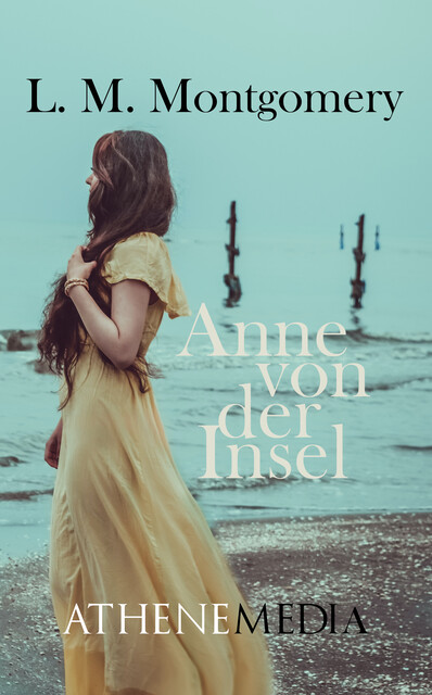 Anne von der Insel, Lucy Maud Montgomery