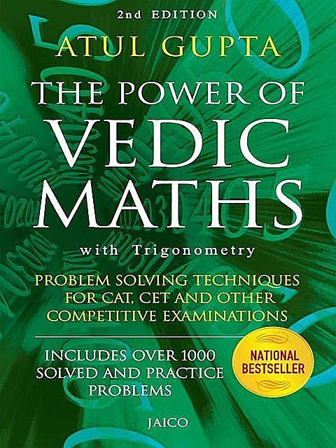 The Power of Vedic Maths, Atul Gupta