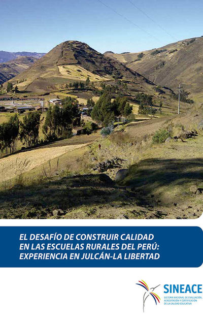 El desafío de construir calidad en las escuelas rurales del Perú, Acreditación y Certificación de la Calidad Educativa, Sistema Nacional de Evaluación