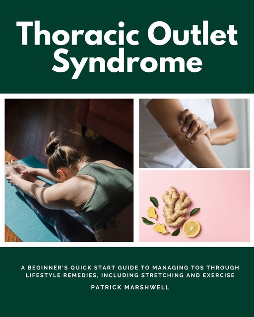 Thoracic Outlet Syndrome, Patrick Marshwell