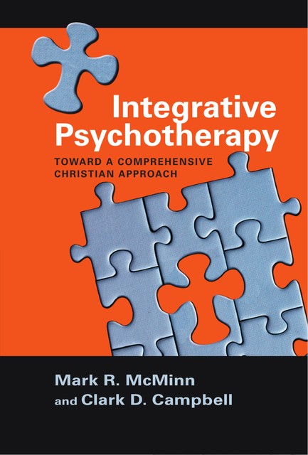 Integrative Psychotherapy, Mark R. McMinn, Clark D. Campbell