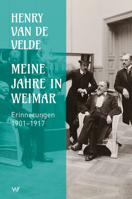 Meine Jahre in Weimar, Henry van de Velde