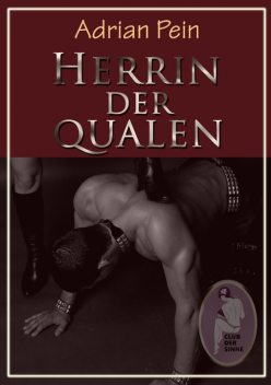 Herrin der Qualen, Adrian Pein