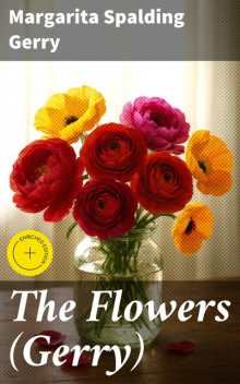 The Flowers (Gerry), Margarita Spalding Gerry