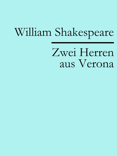 Zwei Herren aus Verona, William Shakespeare