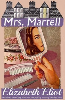 Mrs. Martell, Elizabeth Eliot