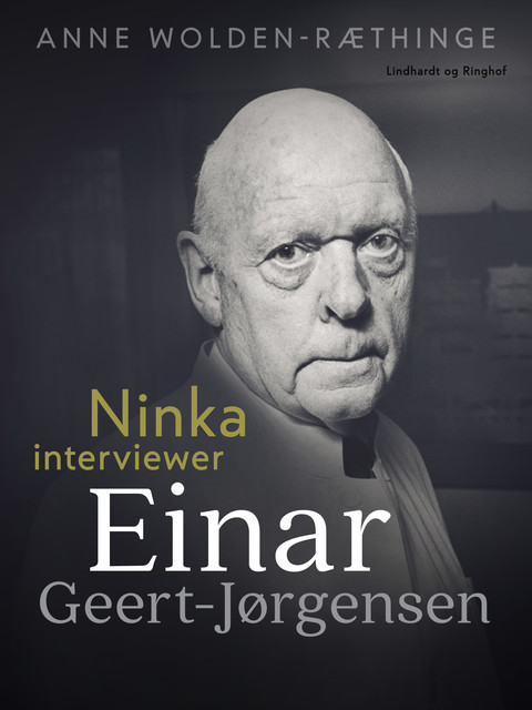 Ninka interviewer Einar Geert-Jørgensen, Anne Wolden-Ræthinge