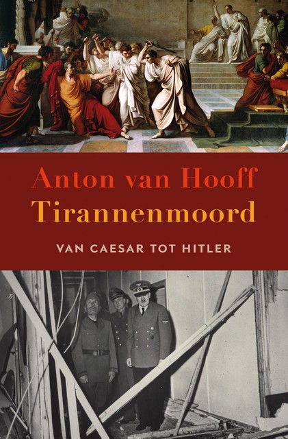 Tirannenmoord, Anton van Hooff