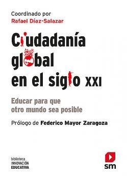 Ciudadanía global en el siglo XXI, Rafael Díaz-Salazar