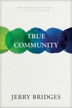 True Community, Jerry Bridges